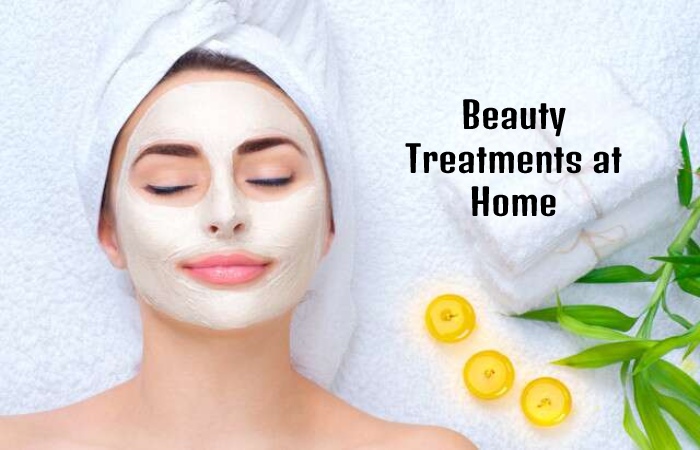 Beauty Treatments at Home