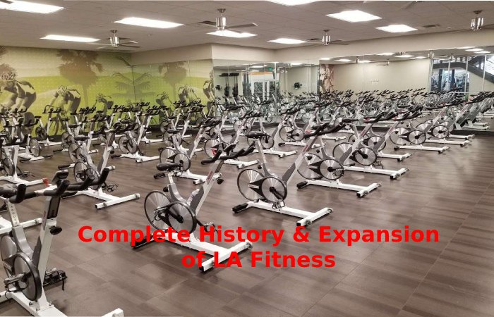 Complete History & Expansion of LA Fitness
