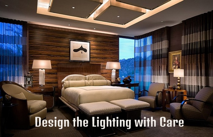 Design the Lighting with Care