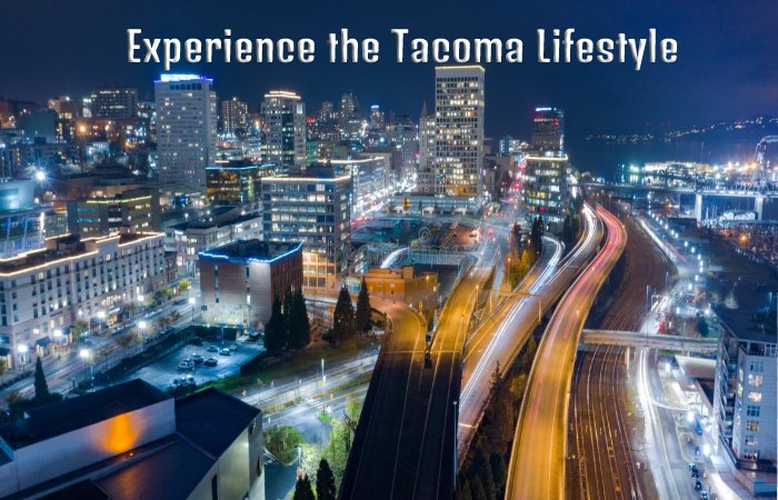 Experience the Tacoma Lifestyle