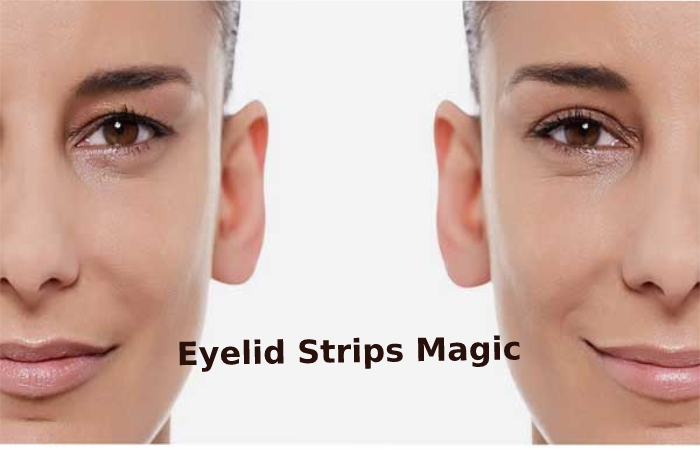Eyelid Strips Magic