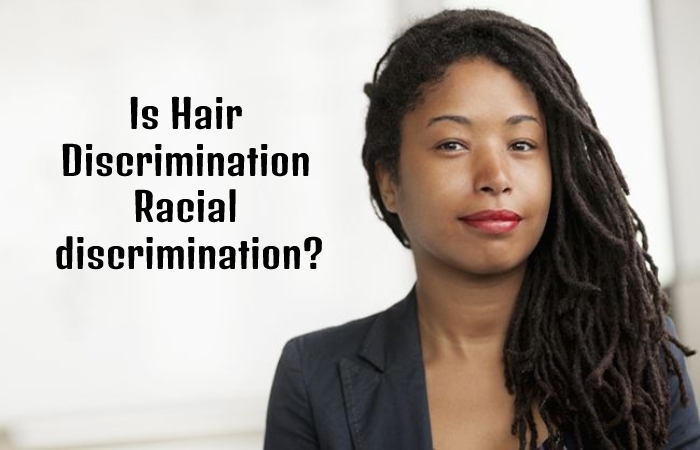 Is Hair Discrimination Racial discrimination_