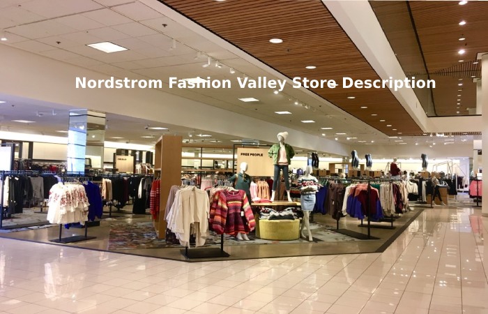 Nordstrom Fashion Valley Store Description