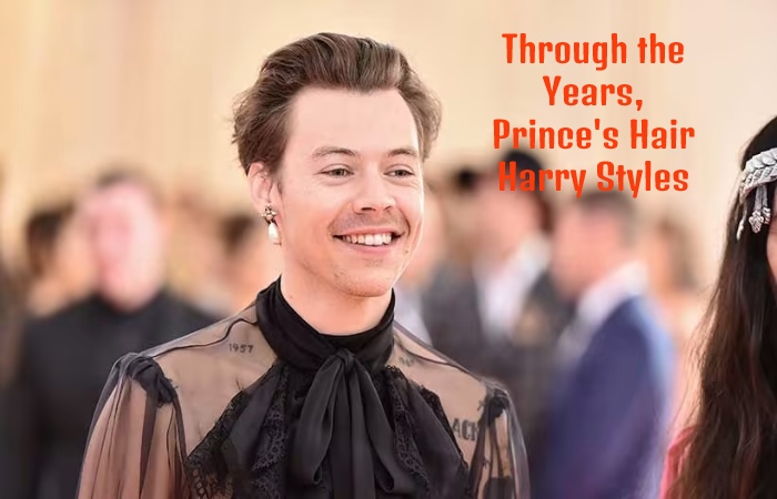Through the Years, Prince's Hair Harry Styles