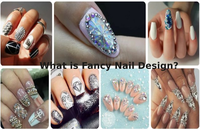 What is Fancy Nail Design_
