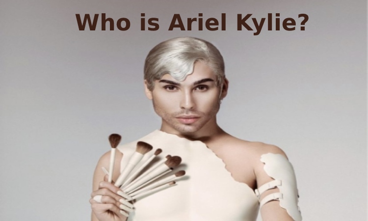 Who is Ariel Kylie_